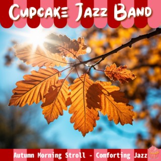 Autumn Morning Stroll-Comforting Jazz