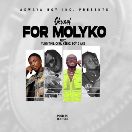 For Molyko ft. ft BoyJ 2axe Cyril keenz Yung Time | Boomplay Music