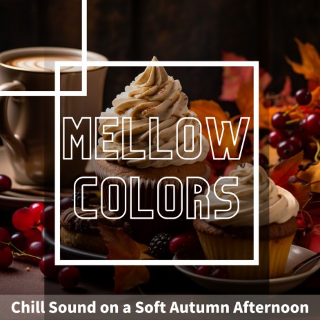 Cozy Autumn Chill | Boomplay Music