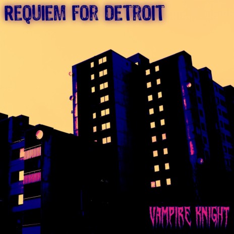 Requiem for Detroit | Boomplay Music