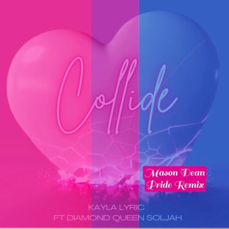 Collide (Mason Dean Pride Remix) ft. Mason Dean Pride & Diamond Queen Soljah | Boomplay Music