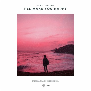 I'll Make You Happy
