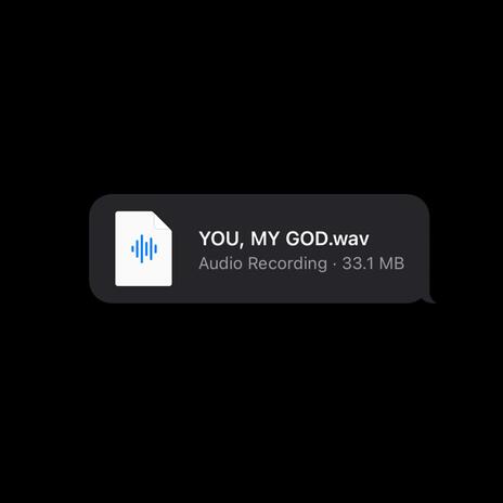 YOU, MY GOD ft. KOU!!!