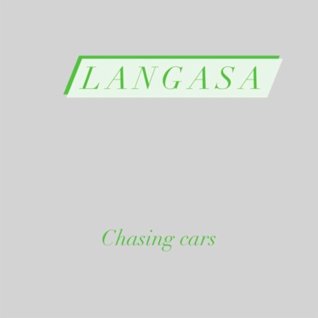 Chasing Cars | Boomplay Music