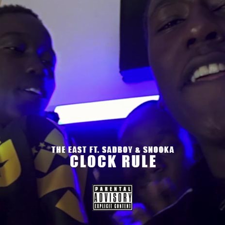 Clock Rule ft. Sadboy & Snooka | Boomplay Music