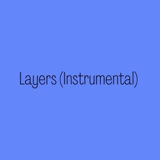 Layers (Instrumental)