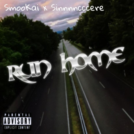 Run Home ft. Sinnnncccere | Boomplay Music
