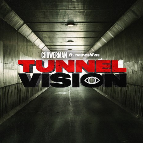 Tunnel Vision ft. namesbliss | Boomplay Music