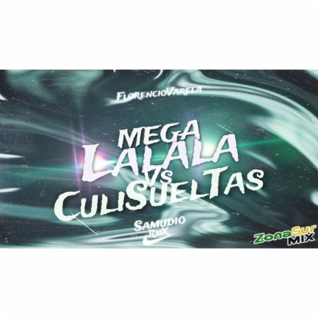 MeGa LaLaLa vs CuliSuelTas | Boomplay Music