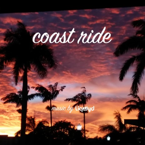 Coast Ride | Boomplay Music