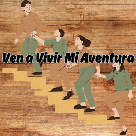 Ven a Vivir Mi Aventura ft. Coro Pentecostales | Boomplay Music