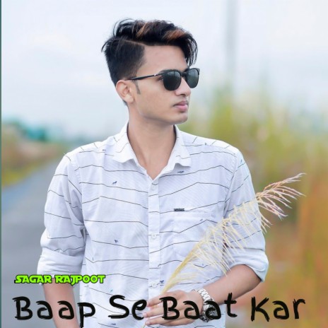 Baap Se Baat Kar ft. Khan Shahab & Abhinash | Boomplay Music