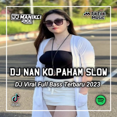 DJ NAN KO PAHAM X SAKITNYA DITUDITUTU | Boomplay Music