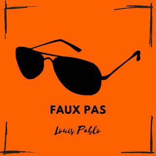 FAUX PAS lyrics | Boomplay Music