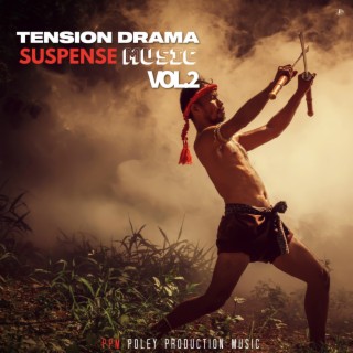Tension Drama, Suspense Music, Vol. 2