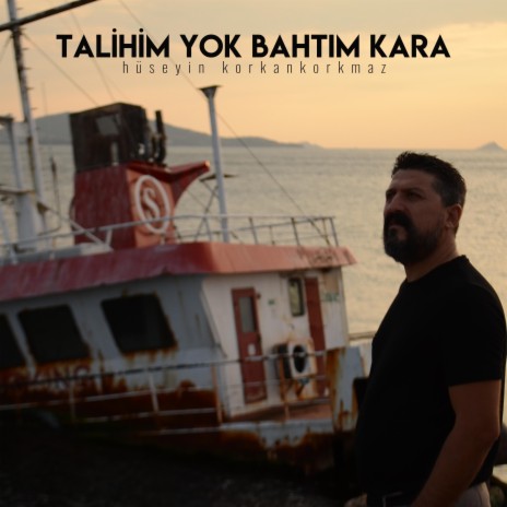Talihim Yok Bahtım Kara | Boomplay Music