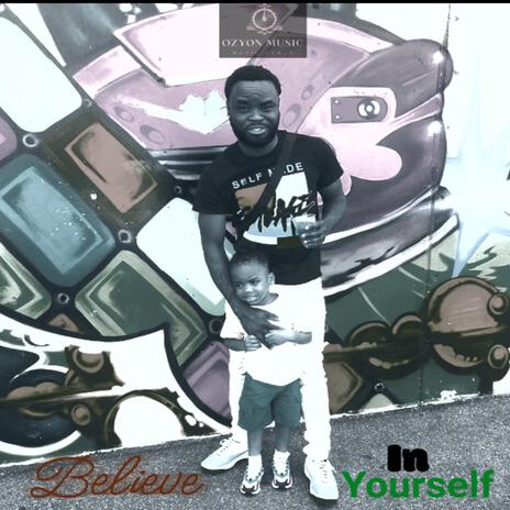 Belive in your self | Boomplay Music