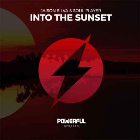 Into The Sunset (Original Mix) ft. Soul Player