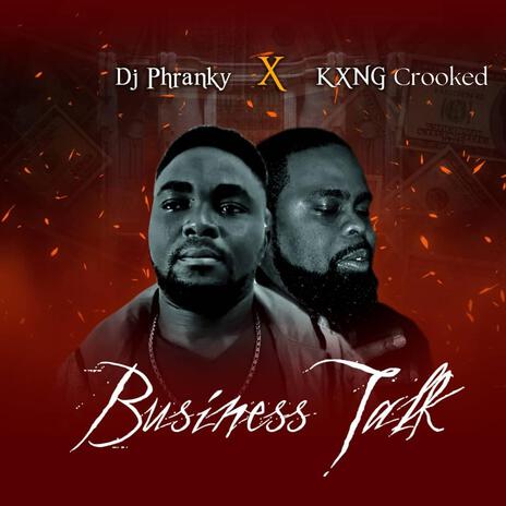 Business Talk (feat. KXNG Crooked) | Boomplay Music