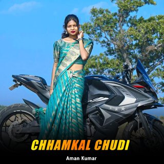 Chhamkal Chudi