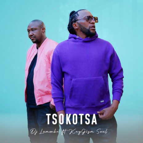 Tsokotsa ft. KayGizm Soul | Boomplay Music