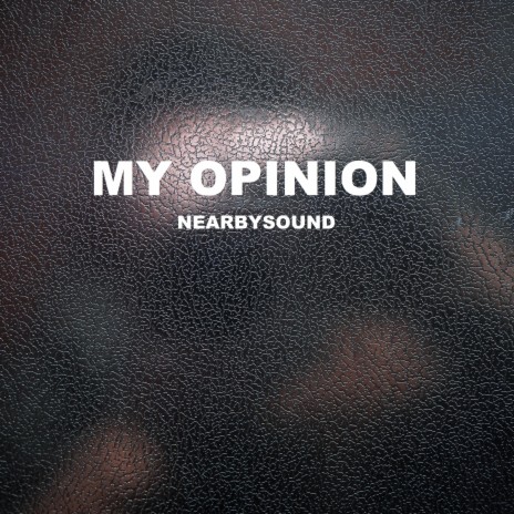 My Opinion | Boomplay Music