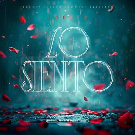 Lo Siento | Boomplay Music