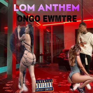 LOM ANTHEM