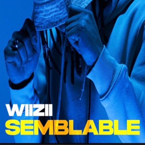 WiiZii (Semblable) | Boomplay Music