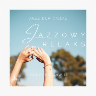 Jazzowy Relaks: Oddaj się Chwili