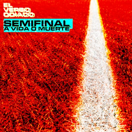 Semifinal (a vida o muerte) | Boomplay Music