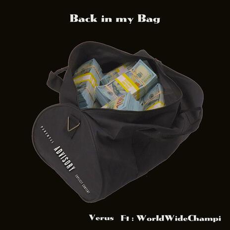 Back in my Bag ft. WorldWideChampi | Boomplay Music