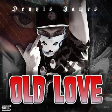 Old Love | Boomplay Music