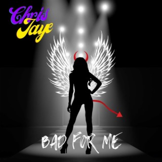 Bad For Me lyrics | Boomplay Music