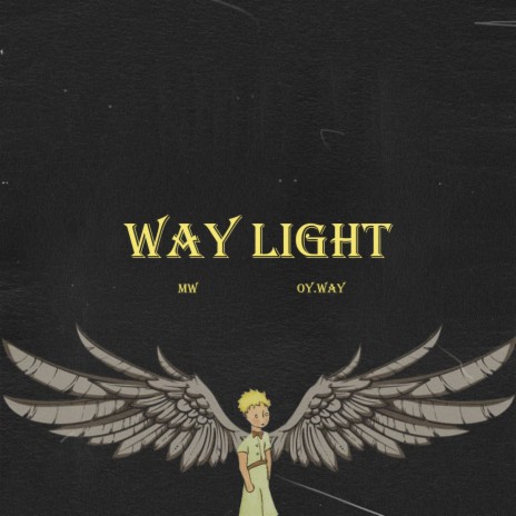 WAY LIGHT ft. OY.Way | Boomplay Music