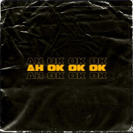 AH OK OK OK (Guaracha vs RKT) | Boomplay Music