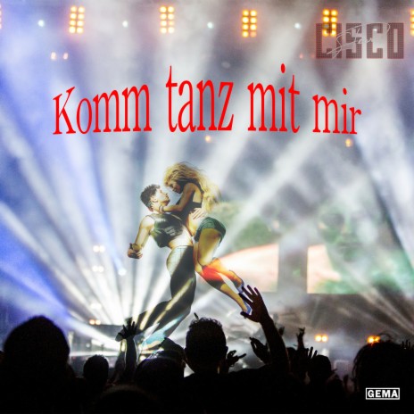 Komm tanz mit mir (Maxi Version)