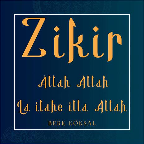 Zikir (Allah Allah La ilahe illa Allah) [Zikr] ft. Ali ÖZDEMİR & Arya Belinda KÖKSAL | Boomplay Music