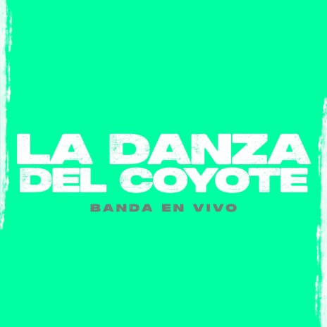 La Danza Del Coyote | Boomplay Music