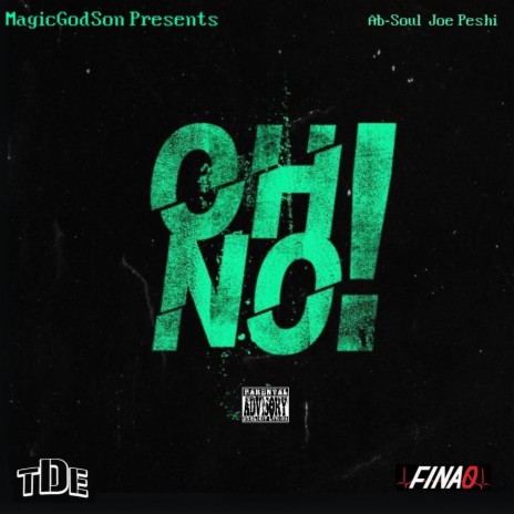 Oh No ft. Ab Soul | Boomplay Music