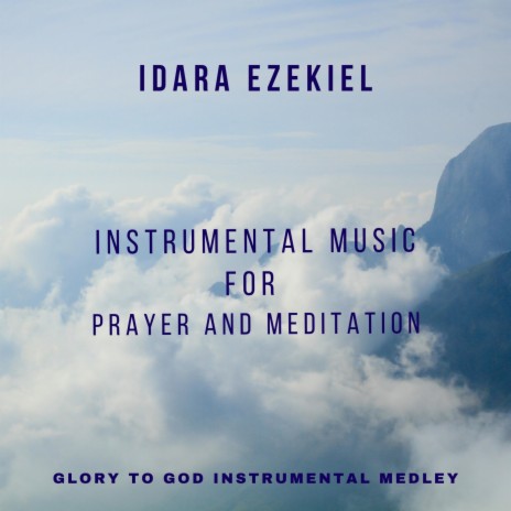 GLORY TO GOD INSTRUMENTAL MEDLEY | Boomplay Music