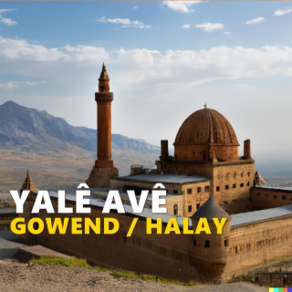 Yalê Avê Gowend Halay