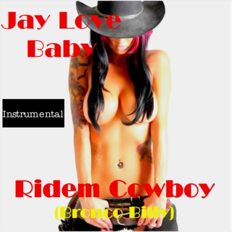 Ridem Cowboy (Bronco Billy) (Instrumental Version) | Boomplay Music