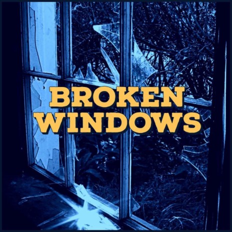 Broken Windows ft. Dan Rogers
