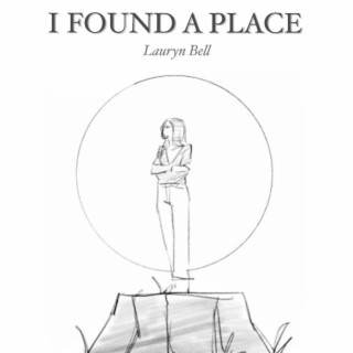 I Found A Place