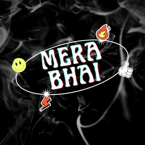MERA BHAI ft. A2K BEATZ & SUPERSTAR BEATZ | Boomplay Music