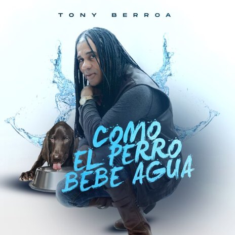 Como el Perro Bebe Agua | Boomplay Music