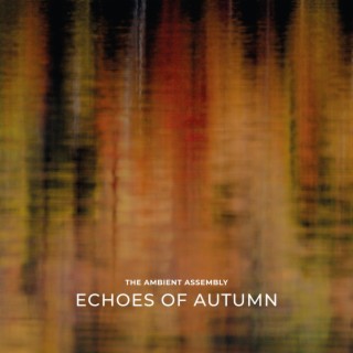 Echoes of Autumn