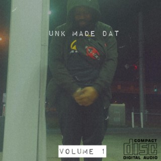 UnkMadeDat (Volume 1)