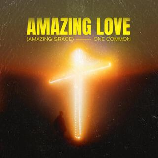 Amazing Love (Amazing Grace)